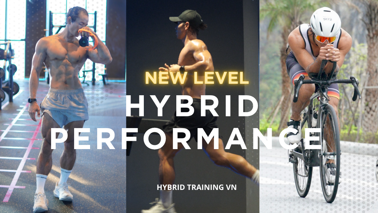 12 WEEK HYBRID TRAINING – Nhanh Hơn – Mạnh Hơn – Bền Hơn